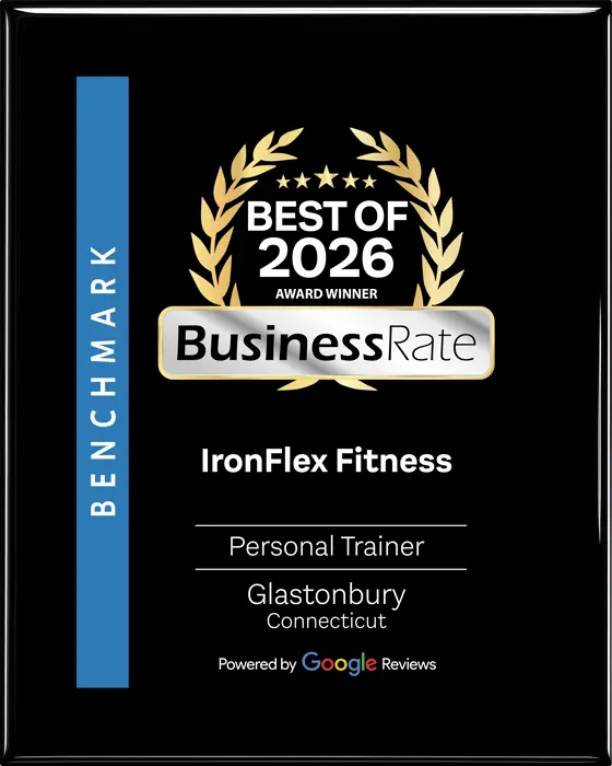 BusinessRate Best of 2026 award winner plaque: IronFlex Fitness, Personal Trainer, Glastonbury Connecticut, powered by Google Reviews